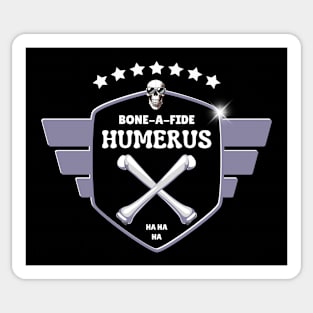 Bone-A-Fide Humerus Sticker